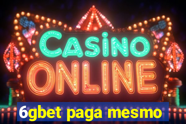 6gbet paga mesmo